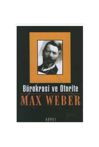 Bürokrasi Ve Otorite - Max Weber