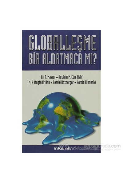 Globalleşme Bir Aldatmaca Mı?-M. A. Muqtedir Han
