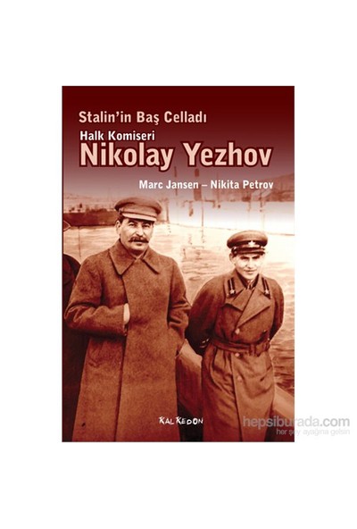 Stalin’İn Baş Celladı Halk Komiseri Nikolay Yezhov-Marc Jansen