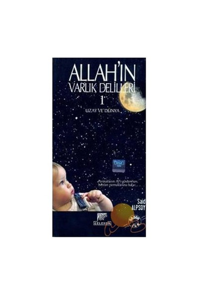 Allah'ın Varlık Delilleri 1 - Uzay Ve Dünya