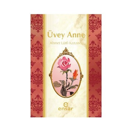 Üvey Anne - Ahmet Lütfi Kazancı