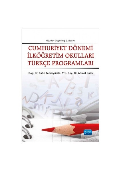 Cumhuriyet Dönemi İlköğretim Okulları Türkçe Programları-Fahri Temizyürek