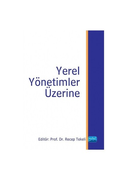 Yerel Yönetimler Üzerine-Tarık Ilıman