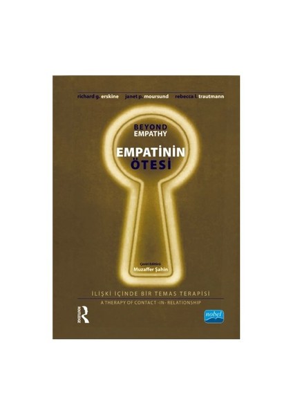 Empatinin Ötesi: İlişki İçinde Bir Temas Terapisi-Muzaffer Şahin