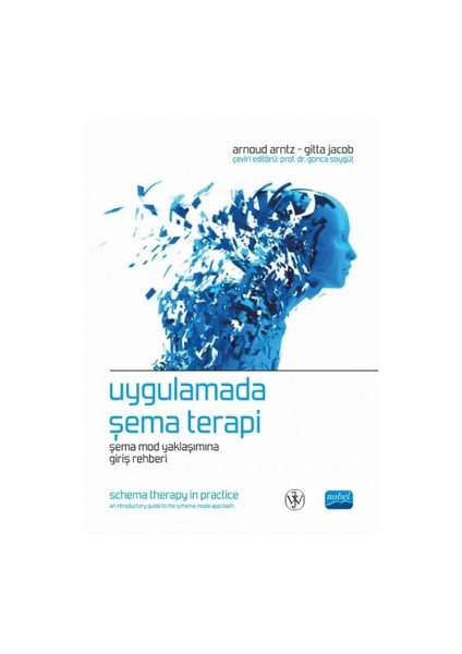 Uygulamada Şema Terapi: Şema Mod Yaklaşımına Giriş Rehberi-Gitta Jacob