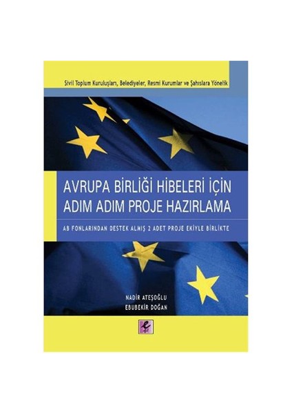 Avrupa Birliği Hibeleri İçin Adım Adım Proje Hazırlama