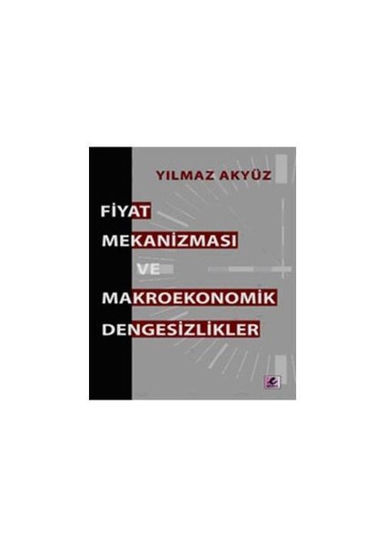 Fiyat Mekanızması Ve Makroekonomik Göstergeler