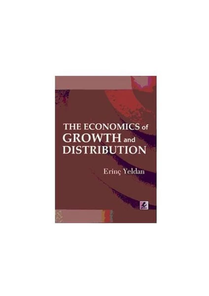 The Economics Of Growth And Distribution