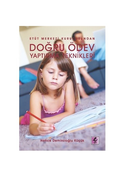 Doğru Ödev Yaptırma Teknikleri-Hatice Demircioğlu Küçük