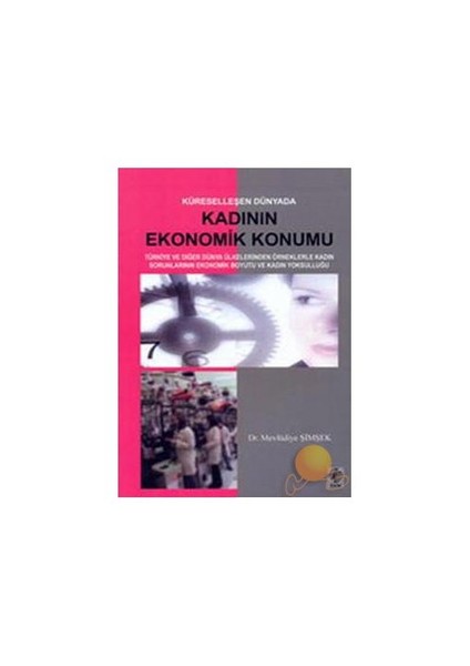 Küreselleşen Dünyada Kadının Ekonomik Konumu