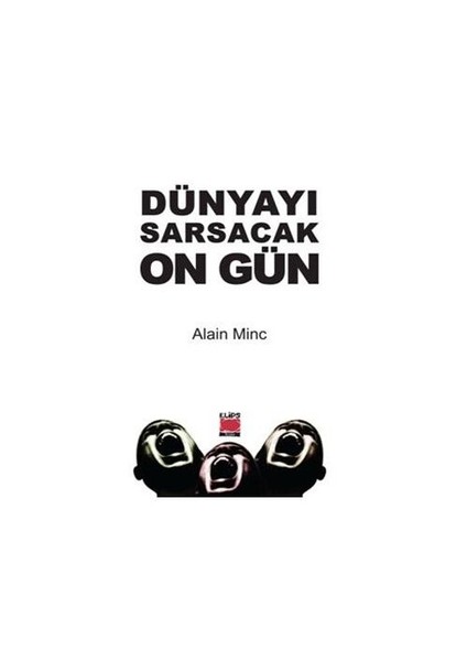 Dünyayı Sarsacak On Gün-Alain Minc