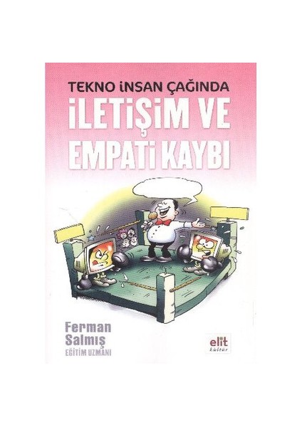 Tekno İnsan Çağında İletişim ve Empati Kaybı - Ferman Salmış