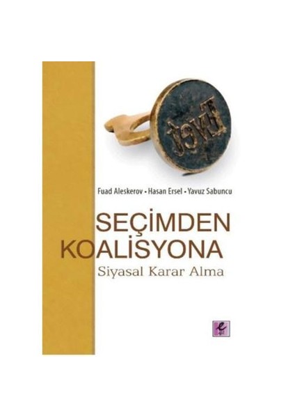 Seçimden Koalisyona - Siyasal Karar Alma