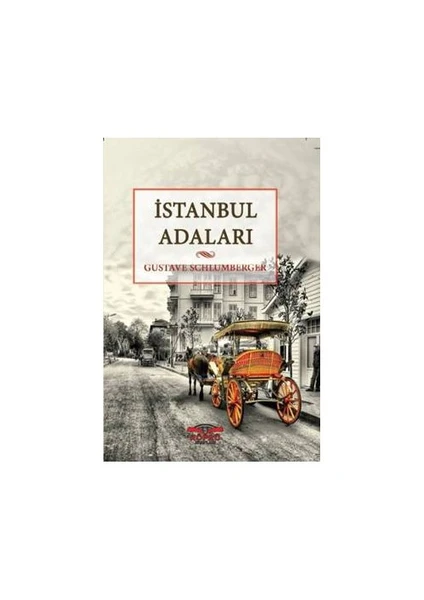 İstanbul Adaları-Gustave Schlumberger