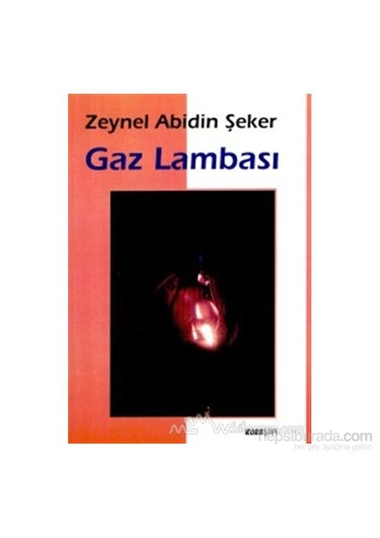 Gaz Lambası-Zeynel Abidin Şeker