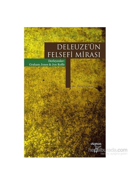 Deleuze'Ün Felsefesi Mirası-Jon Roffe