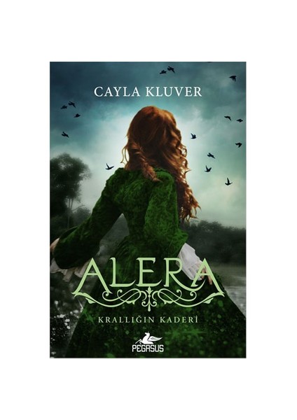 Alera 3: Krallığın Kaderi-Cayla Kluver