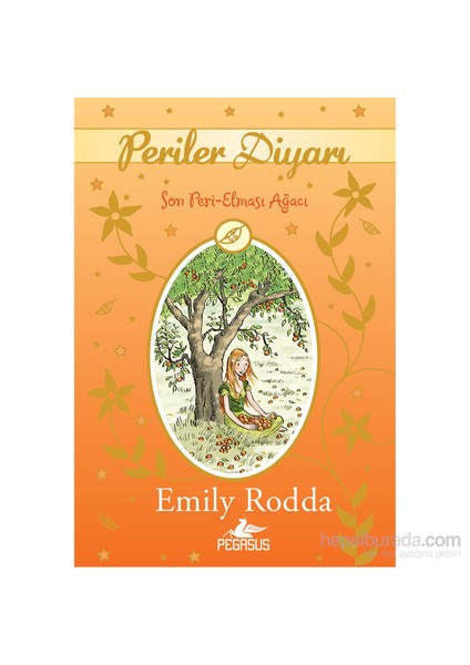 Periler Diyarı 4: Son Peri-Elması Ağacı-Emily Rodda