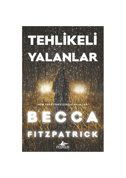 Tehlikeli Yalanlar -Ciltli - Becca Fitzpatrick