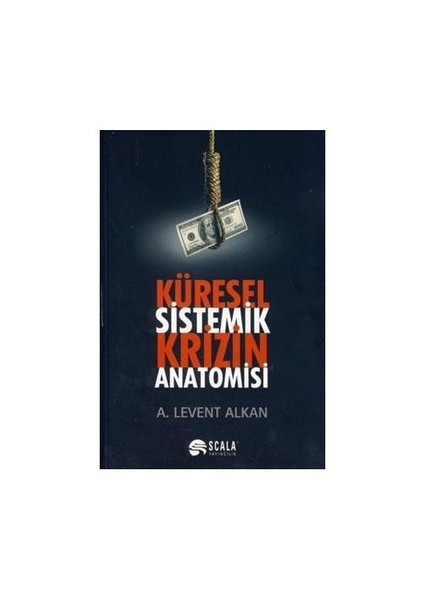 Küresel Sistemik Krizin Anatomisi