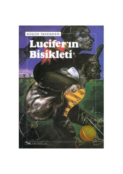 Lucifer'ın Bisikleti - Küçük İskender