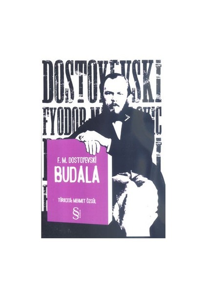 Budala - Fyodor Mihayloviç Dostoyevski