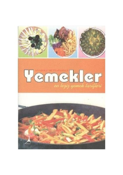 Anadolu Mutfağından Yemekler