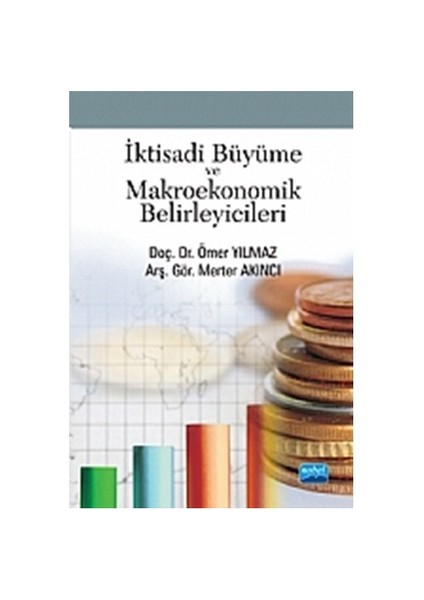 İktisadi Büyüme Ve Makroekonomik Belirleyicileri-Ömer Yılmaz