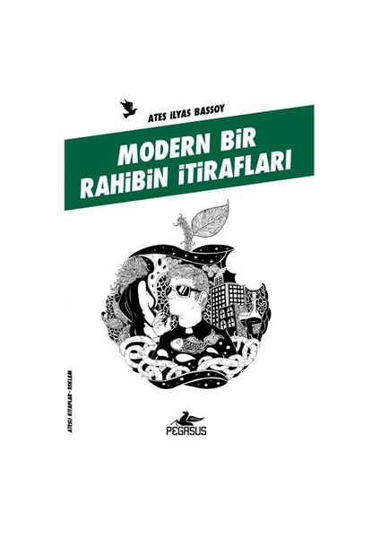 Modern Bir Rahibin İtirafları - Ateş İlyas Başsoy