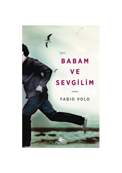 Babam Ve Sevgilim - Fabio Volo