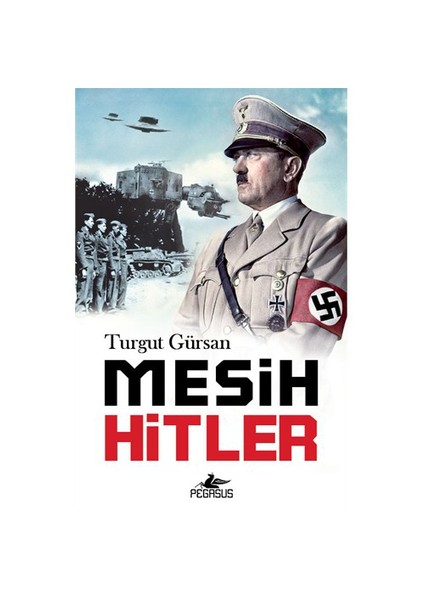 Mesih Hitler-Turgut Gürsan