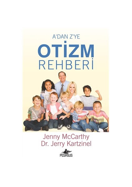 A'dan Z'ye Otizm Rehberi - Jenny McCarthy