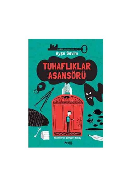 Tuhaflıklar Asansörü - Ayşe Sevim