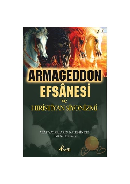 Armageddon Efsanesi Ve Hıristiyan Siyonizmi