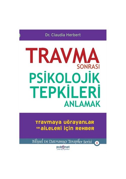 Travma Sonrası Psikolojik Tepkileri Anlamak - Claudia Herbert