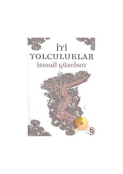 İyi Yolculuklar - İsmail Güzelsoy