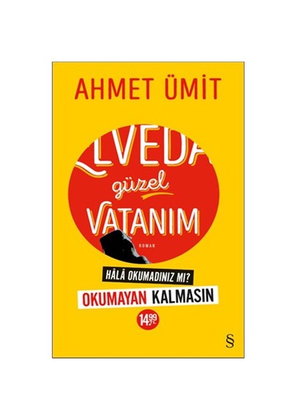 Elveda Güzel Vatanım - Ahmet Ümit