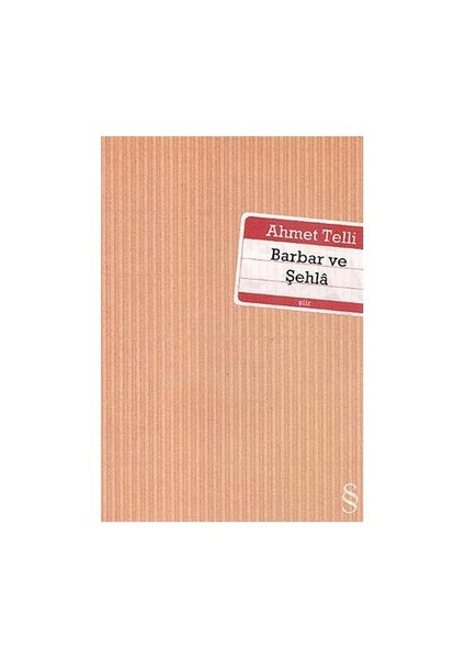 Barbar ve Şehla - Ahmet Telli
