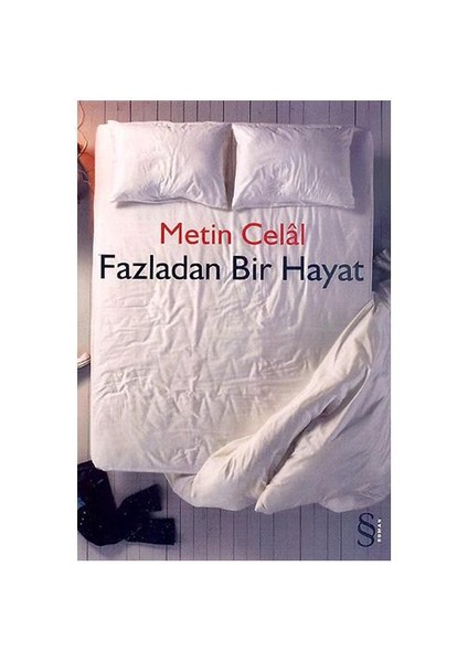 Fazladan Bir Hayat - Metin Celal