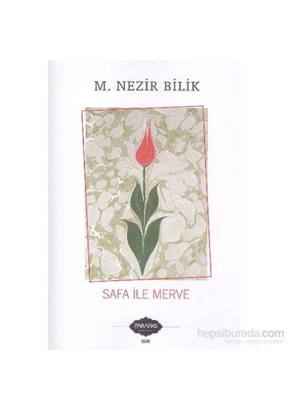 Safa İle Merve-M. Nezir Bilik