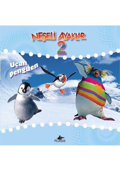 Neşeli Ayaklar 2 - Uçan Penguen - Zeynep Kumruluoğlu