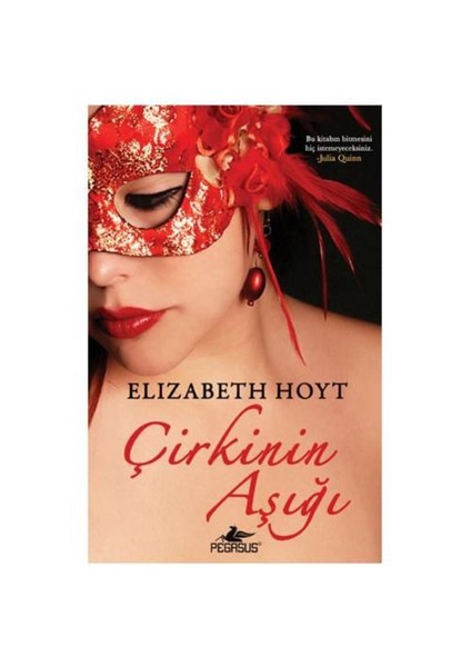 Çirkinin Aşığı - Elizabeth Hoyt