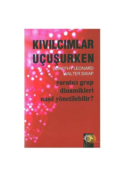 Kıvılcımlar Uçuşurken ( When Sparks Fly )-Dorothy A. Leonard