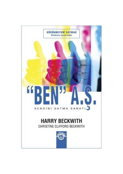 “Ben” A.Ş. - Harry Beckwith