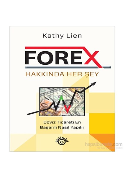 Forex Hakkında Herşey - Kathy Lien