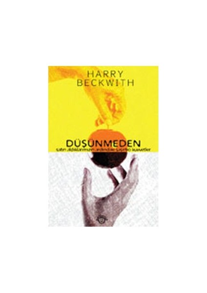 Düşünmeden-Harry Beckwith