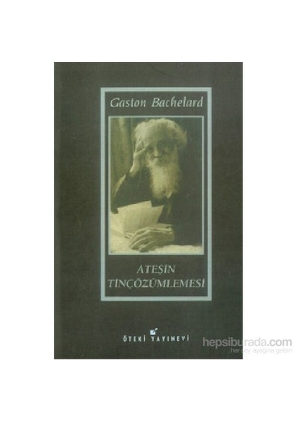 Ateşin Tinçözümlemesi-Gaston Bachelard