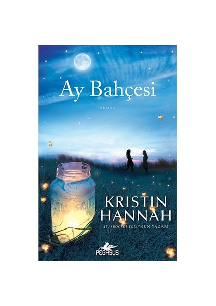 Ay Bahçesi - Kristin Hannah