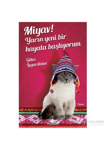 Miyav! Yarın Yeni Bir Hayata Başlıyorum - Gilles Legardinier