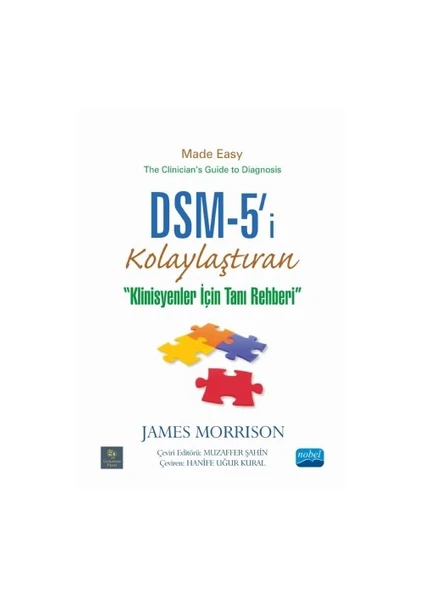 Dsm-5'İ Kolaylaştıran Klinisyenler İçin Tanı Rehberi: Dsm-5 - James Morrison